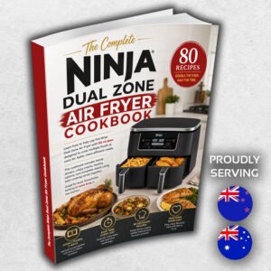 The Complete Ninja Dual Zone Air Fryer Cookbook